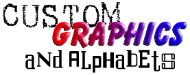 Custom Graphics and Alphabets